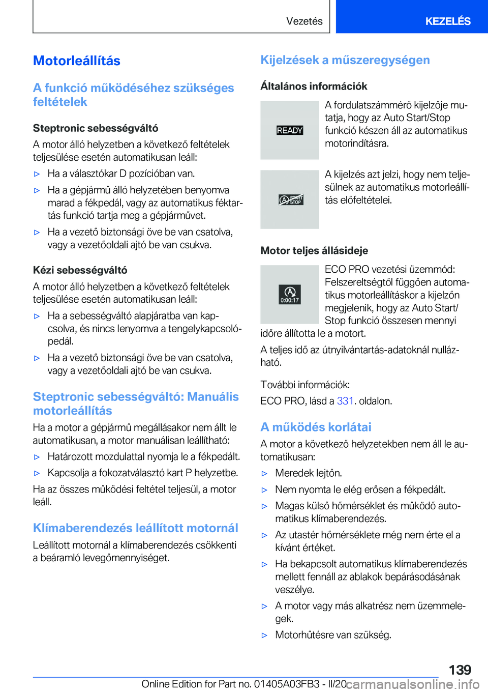 BMW 3 SERIES 2020  Kezelési útmutató (in Hungarian) �M�o�t�o�r�l�e�