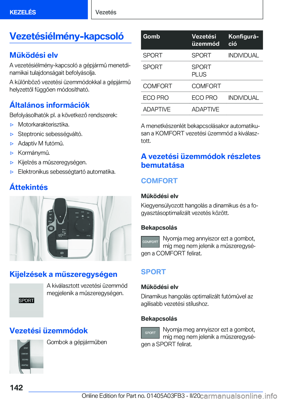 BMW 3 SERIES 2020  Kezelési útmutató (in Hungarian) �V�e�z�e�t�
