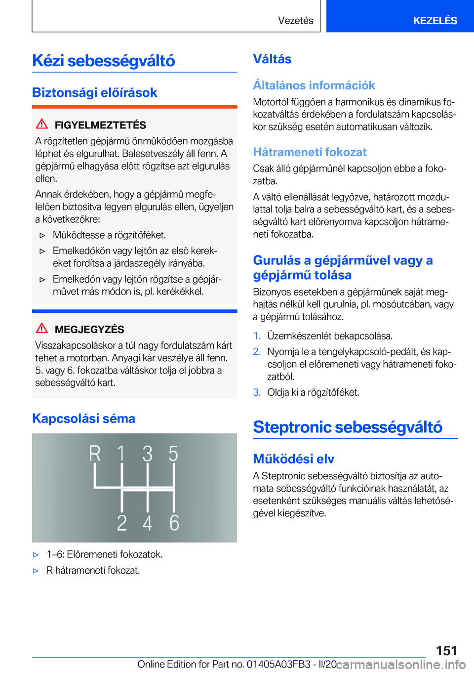 BMW 3 SERIES 2020  Kezelési útmutató (in Hungarian) �K�