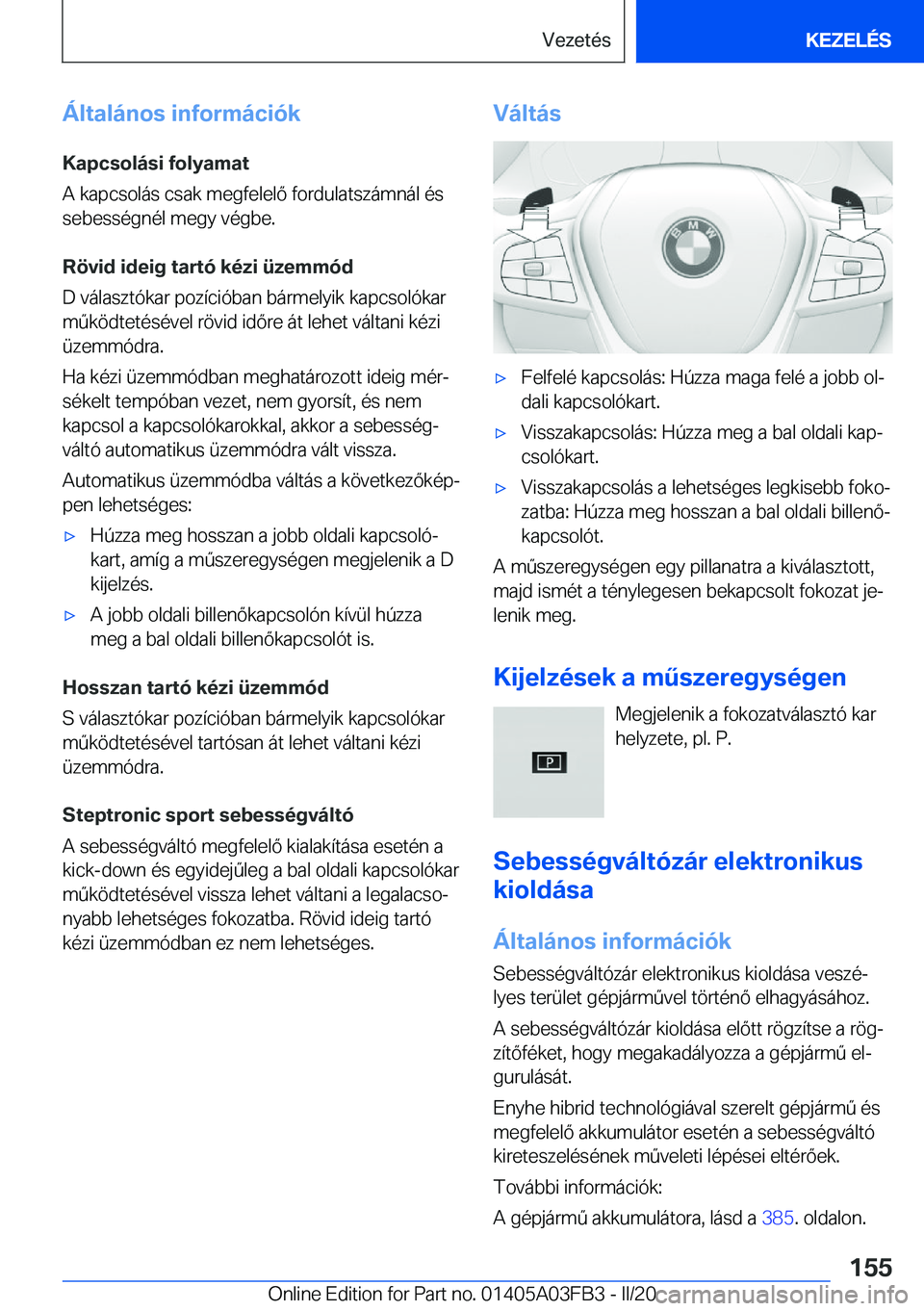 BMW 3 SERIES 2020  Kezelési útmutató (in Hungarian) �