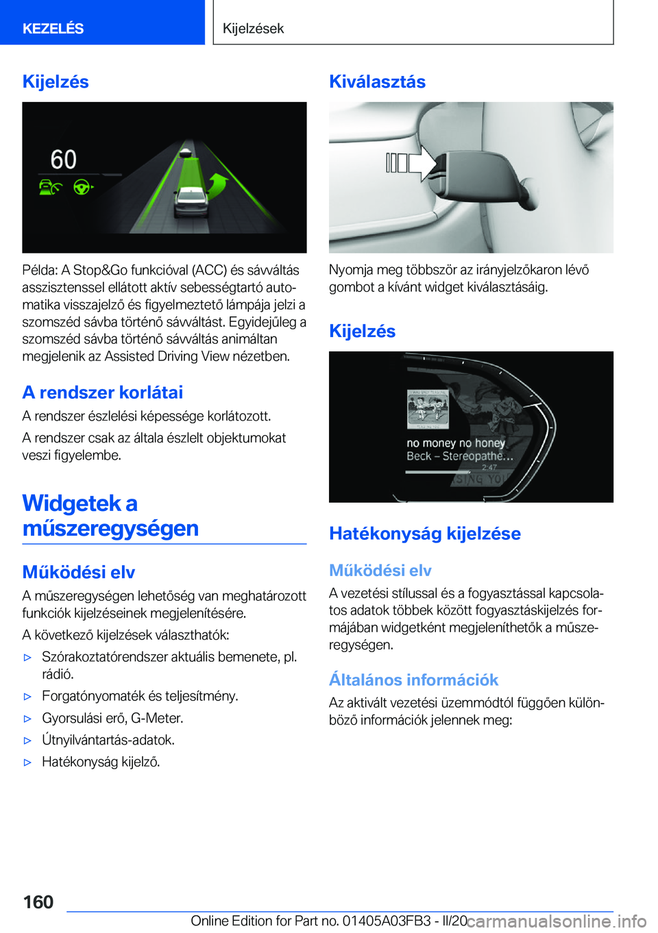 BMW 3 SERIES 2020  Kezelési útmutató (in Hungarian) �K�i�j�e�l�z�