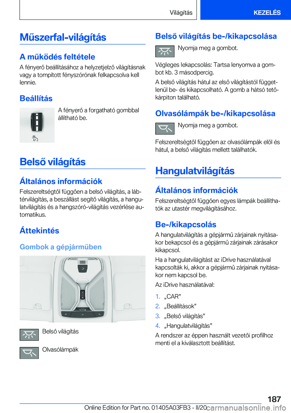 BMW 3 SERIES 2020  Kezelési útmutató (in Hungarian) �M2�s�z�e�r�f�a�l�-�v�i�l�