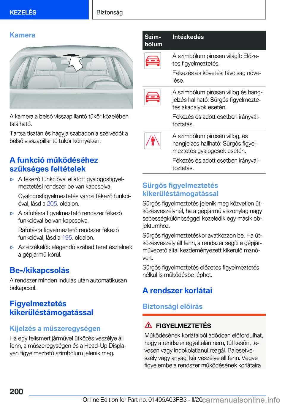 BMW 3 SERIES 2020  Kezelési útmutató (in Hungarian) �K�a�m�e�r�a
�A��k�a�m�e�r�a��a��b�e�l�s�