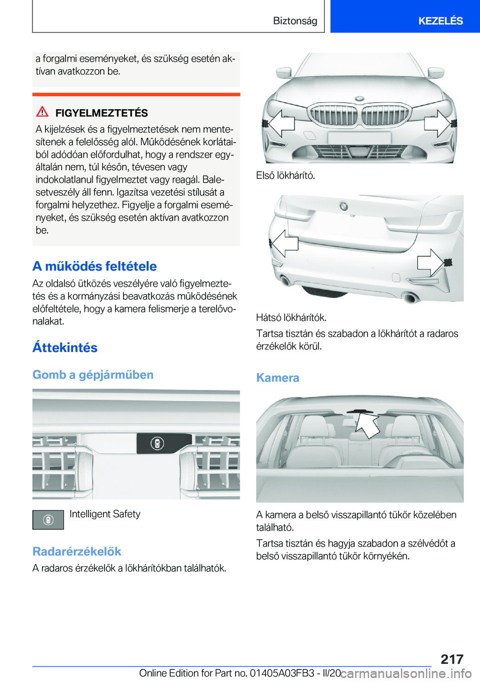 BMW 3 SERIES 2020  Kezelési útmutató (in Hungarian) �a��f�o�r�g�a�l�m�i��e�s�e�m�