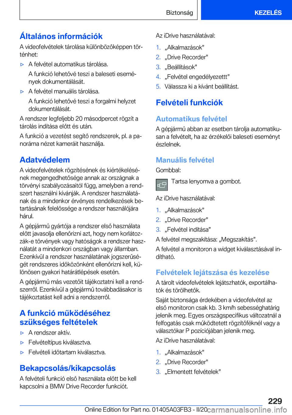 BMW 3 SERIES 2020  Kezelési útmutató (in Hungarian) �