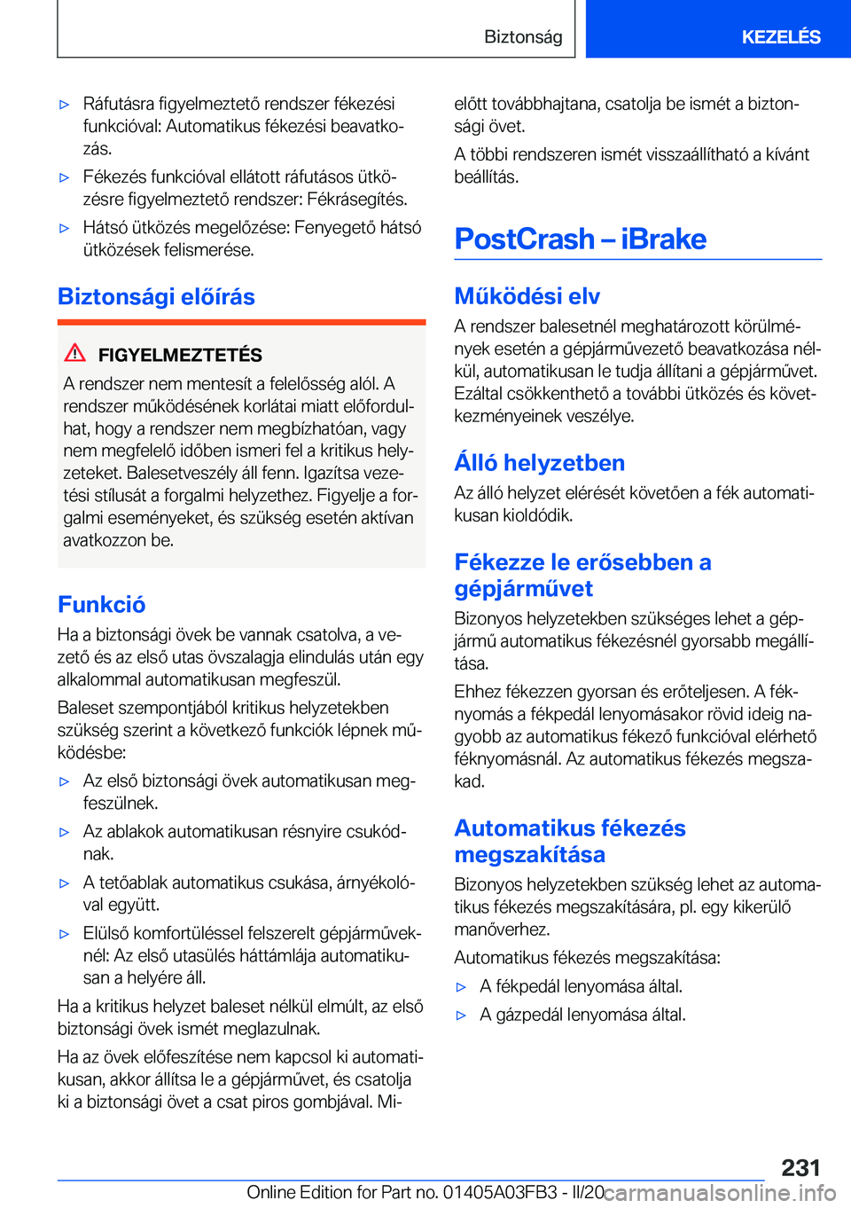 BMW 3 SERIES 2020  Kezelési útmutató (in Hungarian) 'x�R�