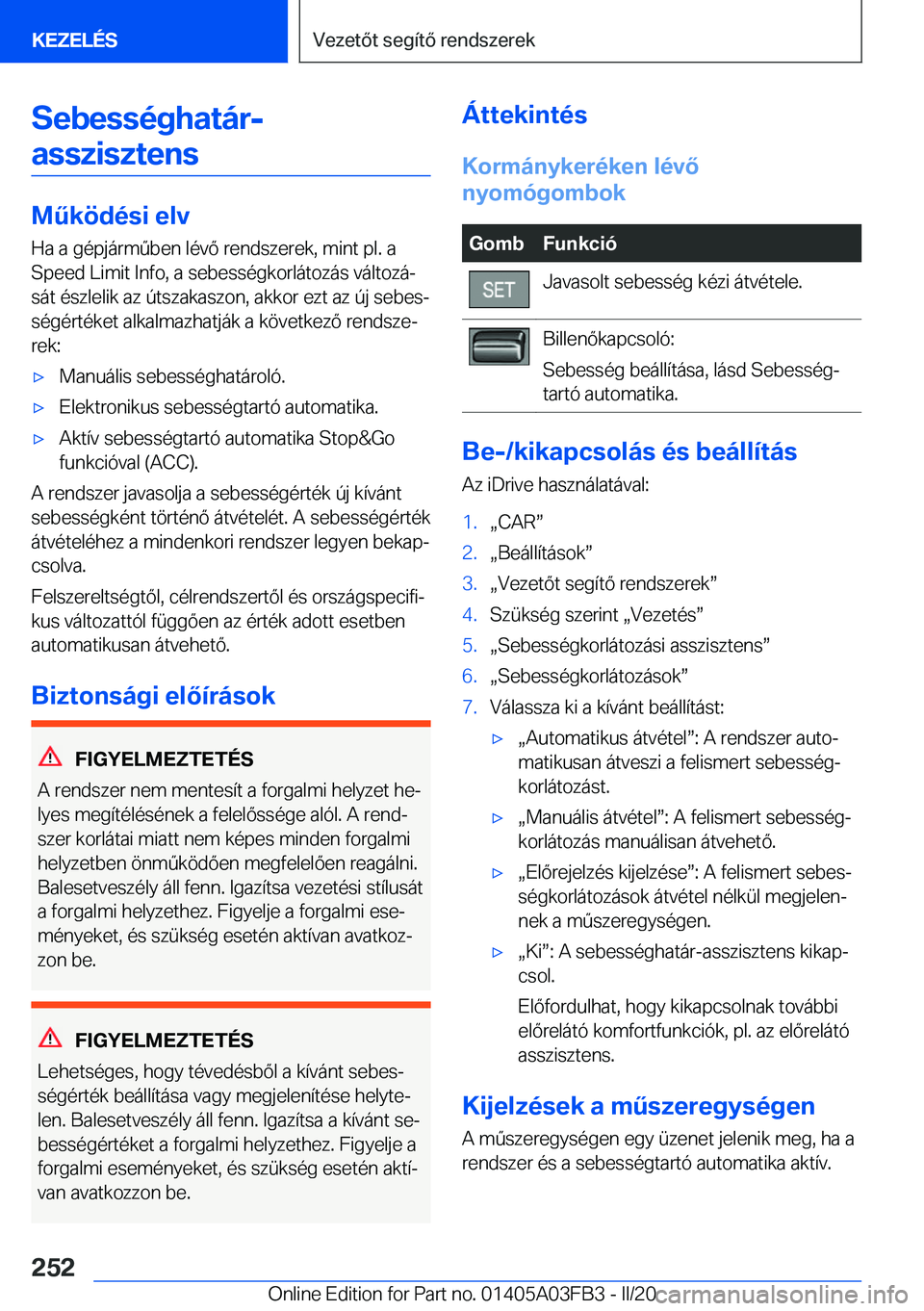 BMW 3 SERIES 2020  Kezelési útmutató (in Hungarian) �S�e�b�e�s�s�