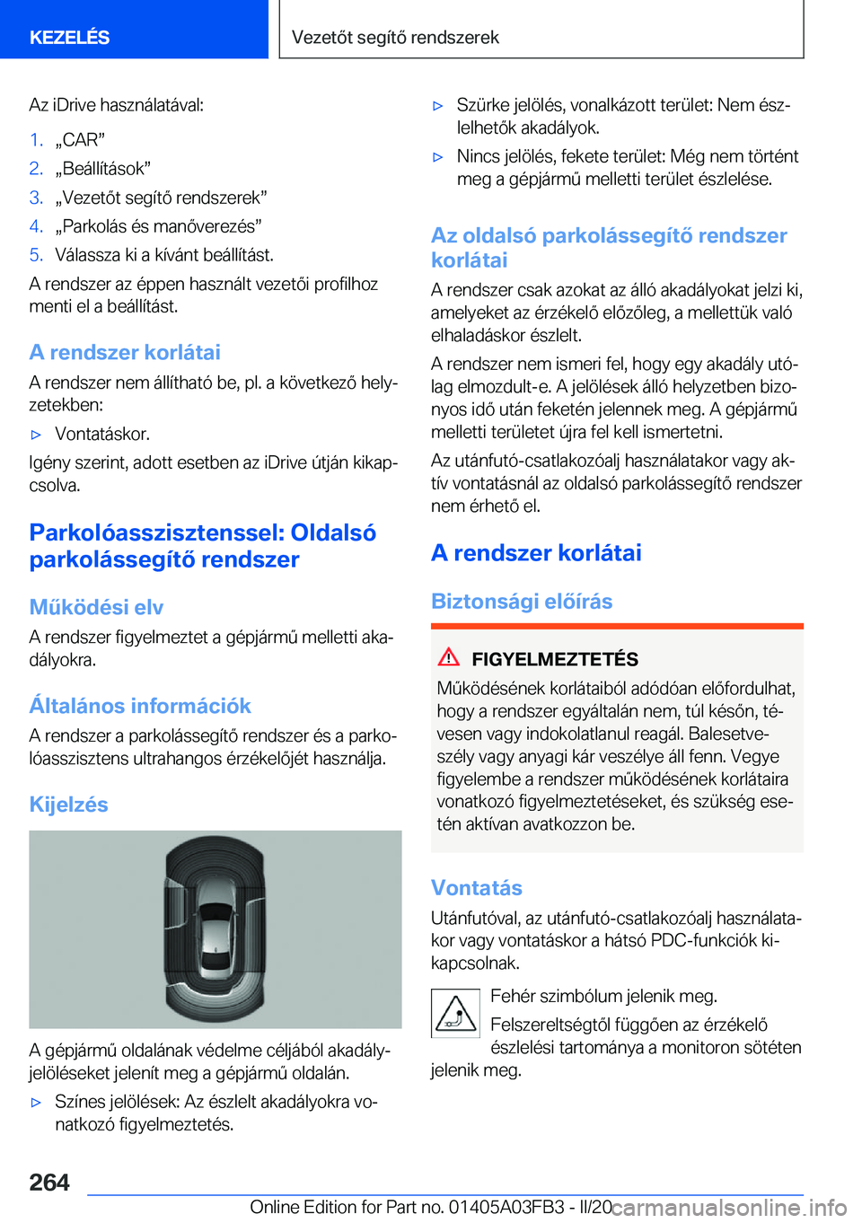 BMW 3 SERIES 2020  Kezelési útmutató (in Hungarian) �A�z��i�D�r�i�v�e��h�a�s�z�n�