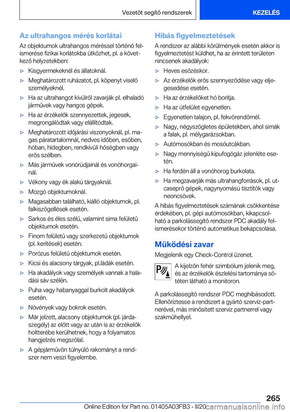 BMW 3 SERIES 2020  Kezelési útmutató (in Hungarian) �A�z��u�l�t�r�a�h�a�n�g�o�s��m�