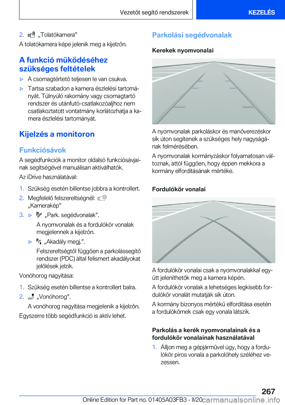 BMW 3 SERIES 2020  Kezelési útmutató (in Hungarian) �2�.��x�T�o�l�a�t�