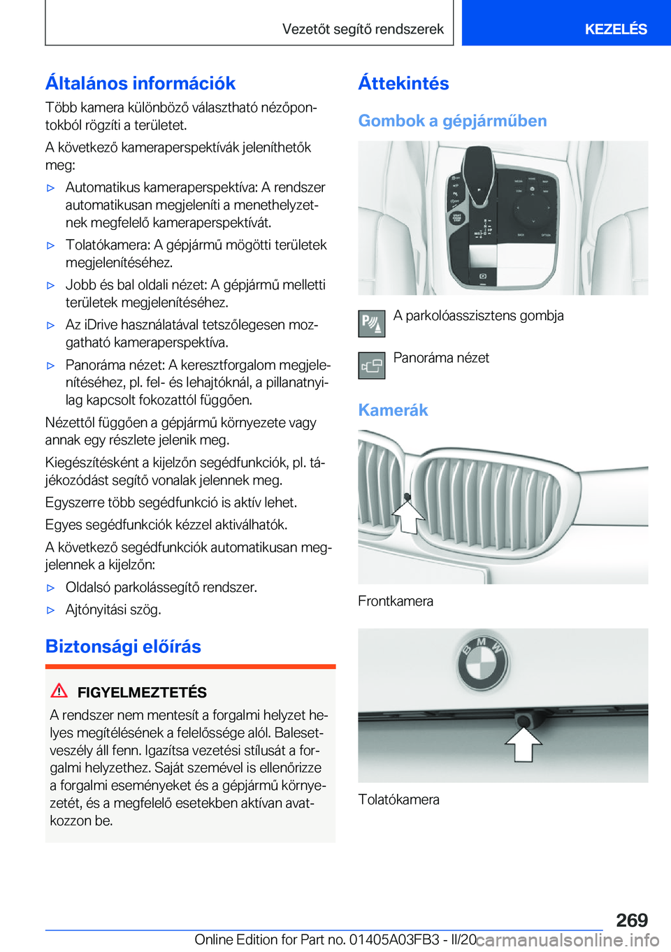 BMW 3 SERIES 2020  Kezelési útmutató (in Hungarian) �