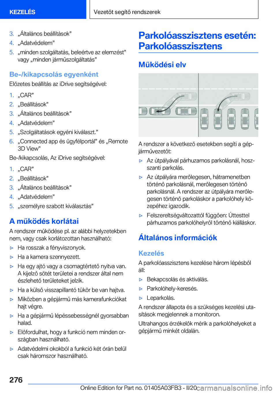 BMW 3 SERIES 2020  Kezelési útmutató (in Hungarian) �3�.x�