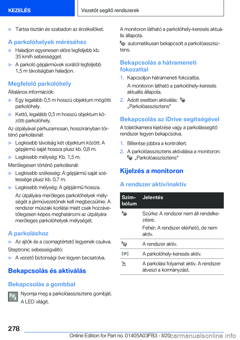BMW 3 SERIES 2020  Kezelési útmutató (in Hungarian) 'x�T�a�r�t�s�a��t�i�s�z�t�