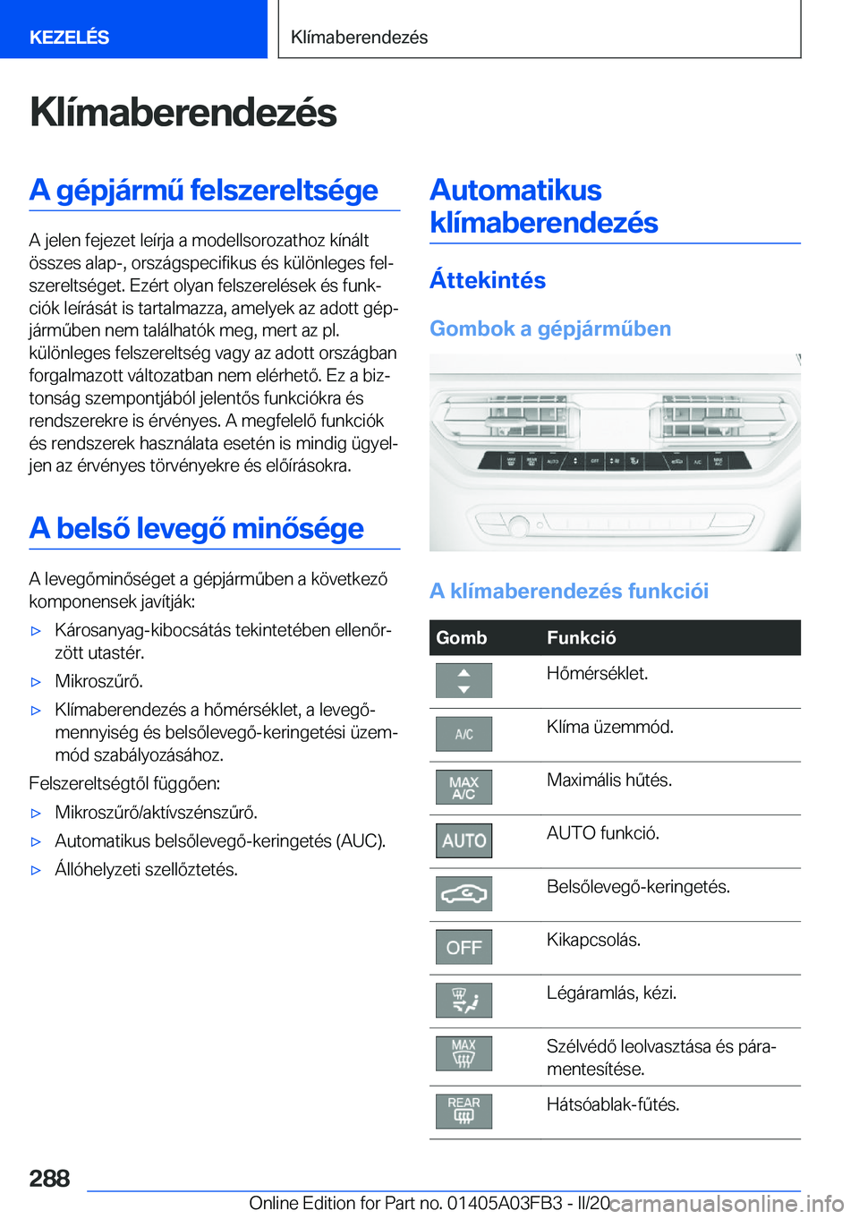 BMW 3 SERIES 2020  Kezelési útmutató (in Hungarian) �K�l�