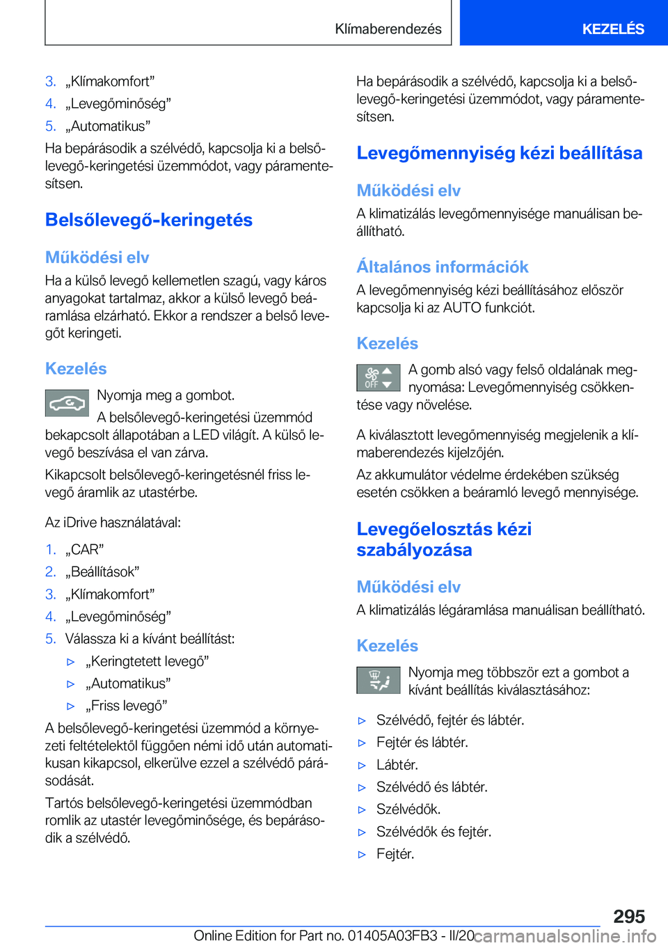 BMW 3 SERIES 2020  Kezelési útmutató (in Hungarian) �3�.x�K�l�