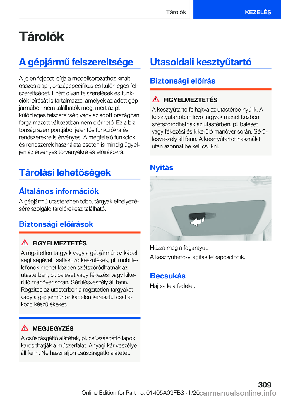 BMW 3 SERIES 2020  Kezelési útmutató (in Hungarian) �T�