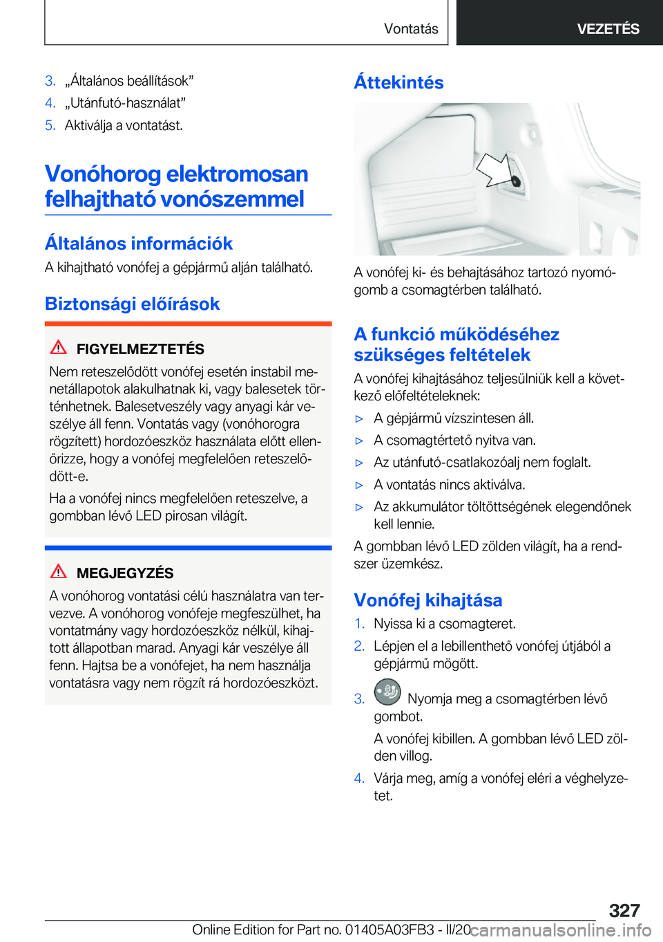 BMW 3 SERIES 2020  Kezelési útmutató (in Hungarian) �3�.x�
