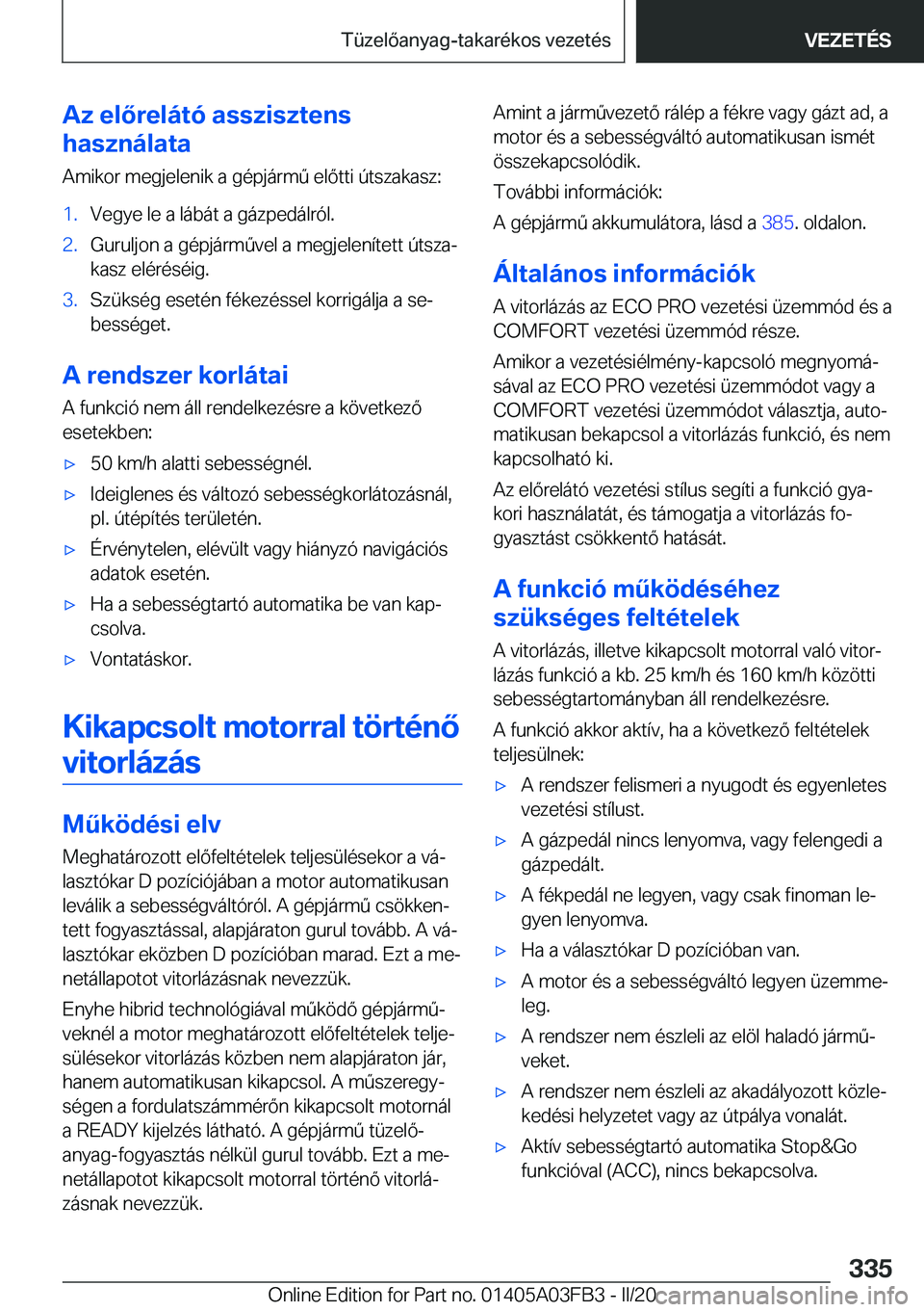 BMW 3 SERIES 2020  Kezelési útmutató (in Hungarian) �A�z��e�l�