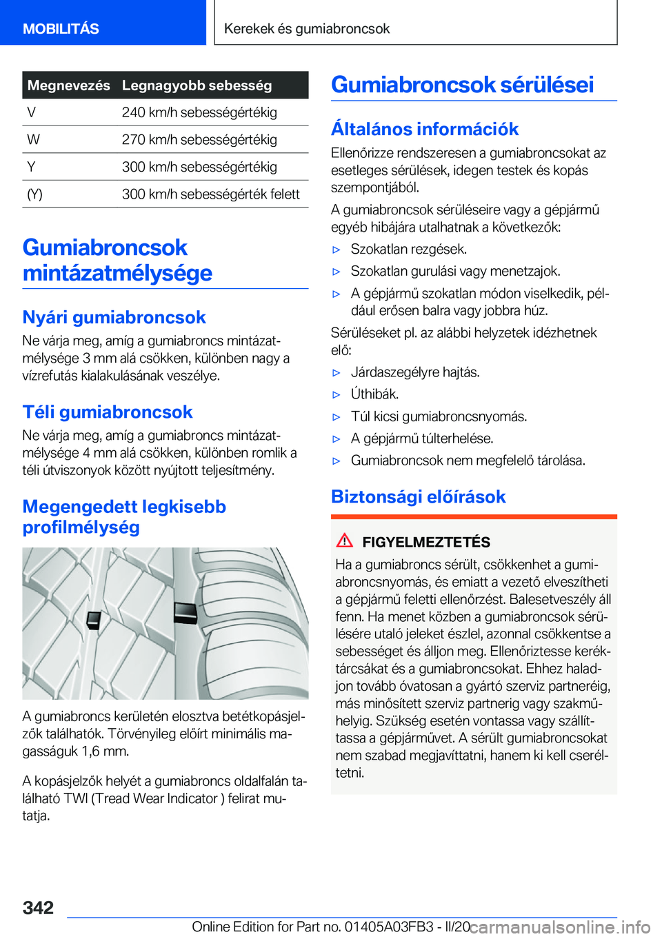 BMW 3 SERIES 2020  Kezelési útmutató (in Hungarian) �M�e�g�n�e�v�e�z�