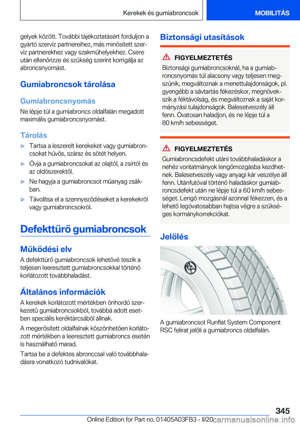 BMW 3 SERIES 2020  Kezelési útmutató (in Hungarian) �g�e�l�y�e�k��k�