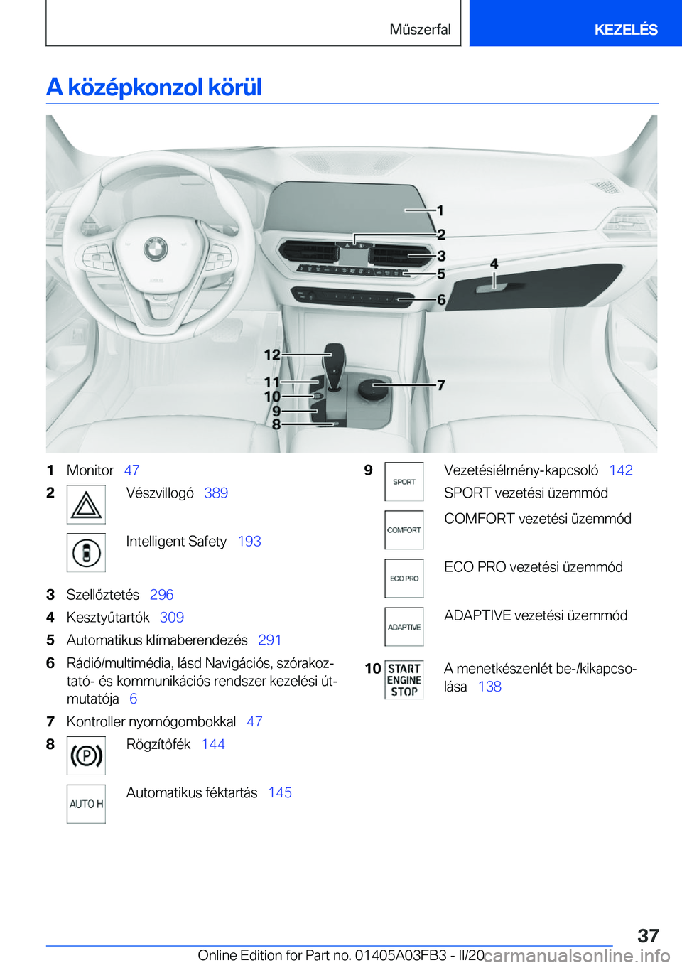 BMW 3 SERIES 2020  Kezelési útmutató (in Hungarian) �A��k�