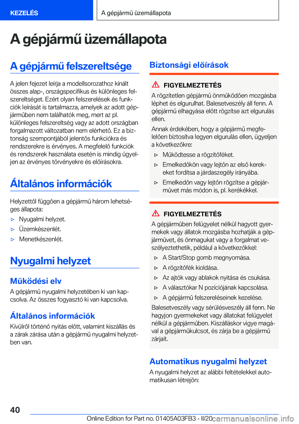 BMW 3 SERIES 2020  Kezelési útmutató (in Hungarian) �A��g�