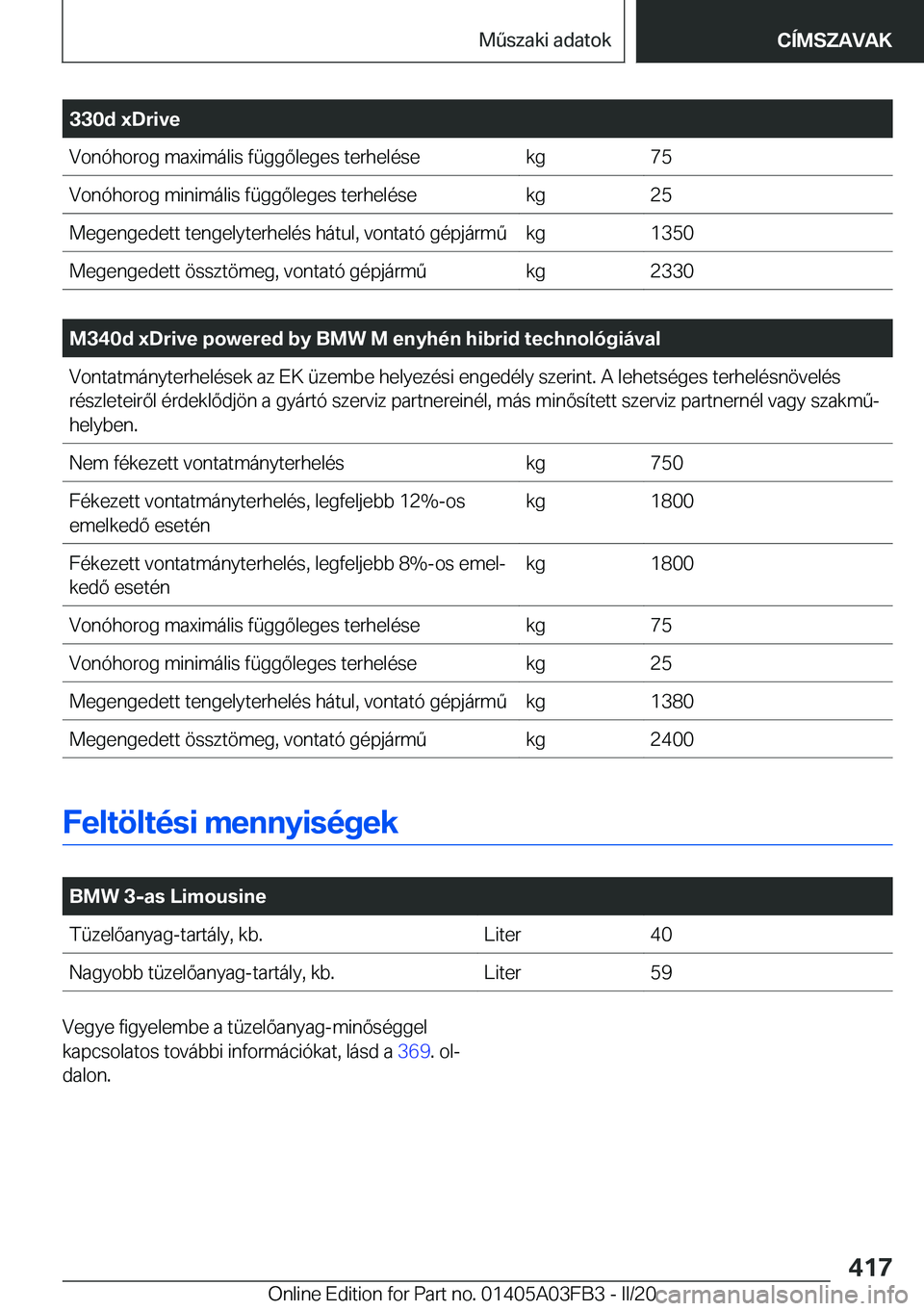 BMW 3 SERIES 2020  Kezelési útmutató (in Hungarian) �3�3�0�d��x�D�r�i�v�e�V�o�n�
