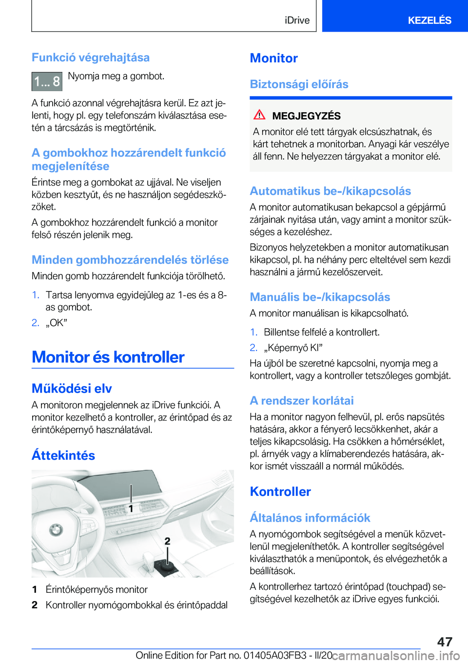 BMW 3 SERIES 2020  Kezelési útmutató (in Hungarian) �F�u�n�k�c�i�