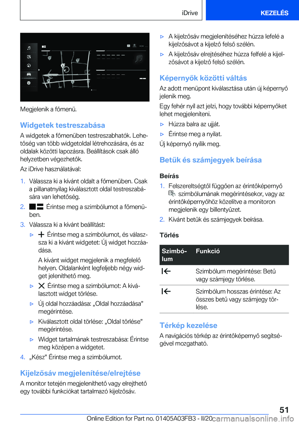 BMW 3 SERIES 2020  Kezelési útmutató (in Hungarian) �M�e�g�j�e�l�e�n�i�k��a��f�