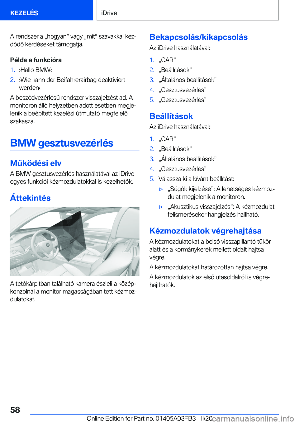 BMW 3 SERIES 2020  Kezelési útmutató (in Hungarian) �A��r�e�n�d�s�z�e�r��a�x�h�o�g�y�a�nw��v�a�g�y�x�m�i�tw��s�z�a�v�a�k�k�a�l��k�e�zj
�d�
