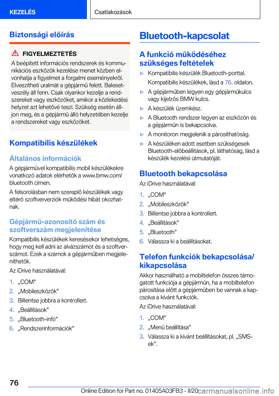 BMW 3 SERIES 2020  Kezelési útmutató (in Hungarian) �B�i�z�t�o�n�s�