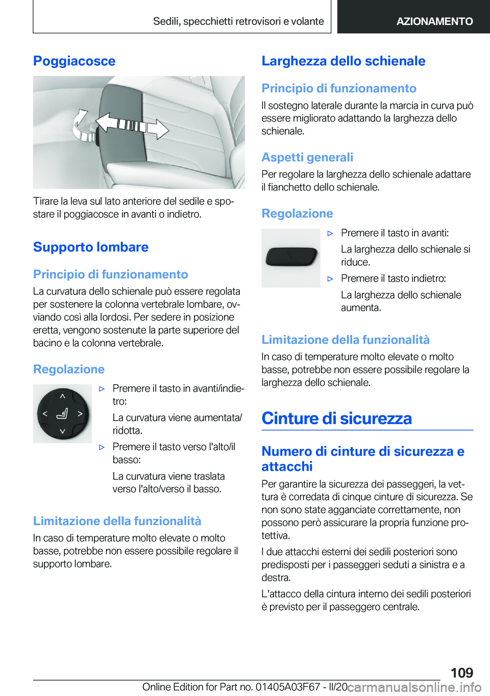 BMW 3 SERIES 2020  Libretti Di Uso E manutenzione (in Italian) �P�o�g�g�i�a�c�o�s�c�e
�T�i�r�a�r�e��l�a��l�e�v�a��s�u�l��l�a�t�o��a�n�t�e�r�i�o�r�e��d�e�l��s�e�d�i�l�e��e��s�p�oª
�s�t�a�r�e��i�l��p�o�g�g�i�a�c�o�s�c�e��i�n��a�v�a�n�t�i��o��i�n�d�