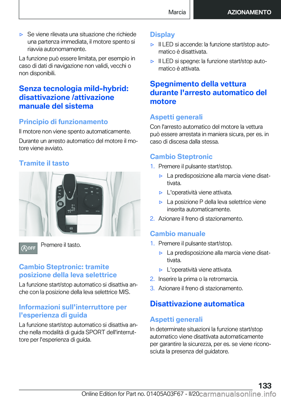 BMW 3 SERIES 2020  Libretti Di Uso E manutenzione (in Italian) 'x�S�e��v�i�e�n�e��r�i�l�e�v�a�t�a��u�n�a��s�i�t�u�a�z�i�o�n�e��c�h�e��r�i�c�h�i�e�d�e�u�n�a��p�a�r�t�e�n�z�a��i�m�m�e�d�i�a�t�a�,��i�l��m�o�t�o�r�e��s�p�e�n�t�o��s�i
�r�i�a�v�v�i�a��