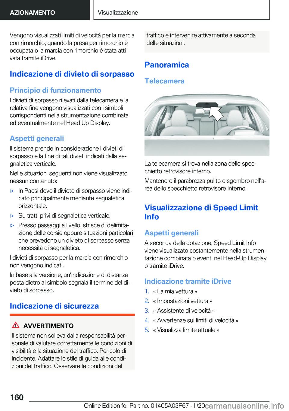 BMW 3 SERIES 2020  Libretti Di Uso E manutenzione (in Italian) �V�e�n�g�o�n�o��v�i�s�u�a�l�i�z�z�a�t�i��l�i�m�i�t�i��d�i��v�e�l�o�c�i�t�
