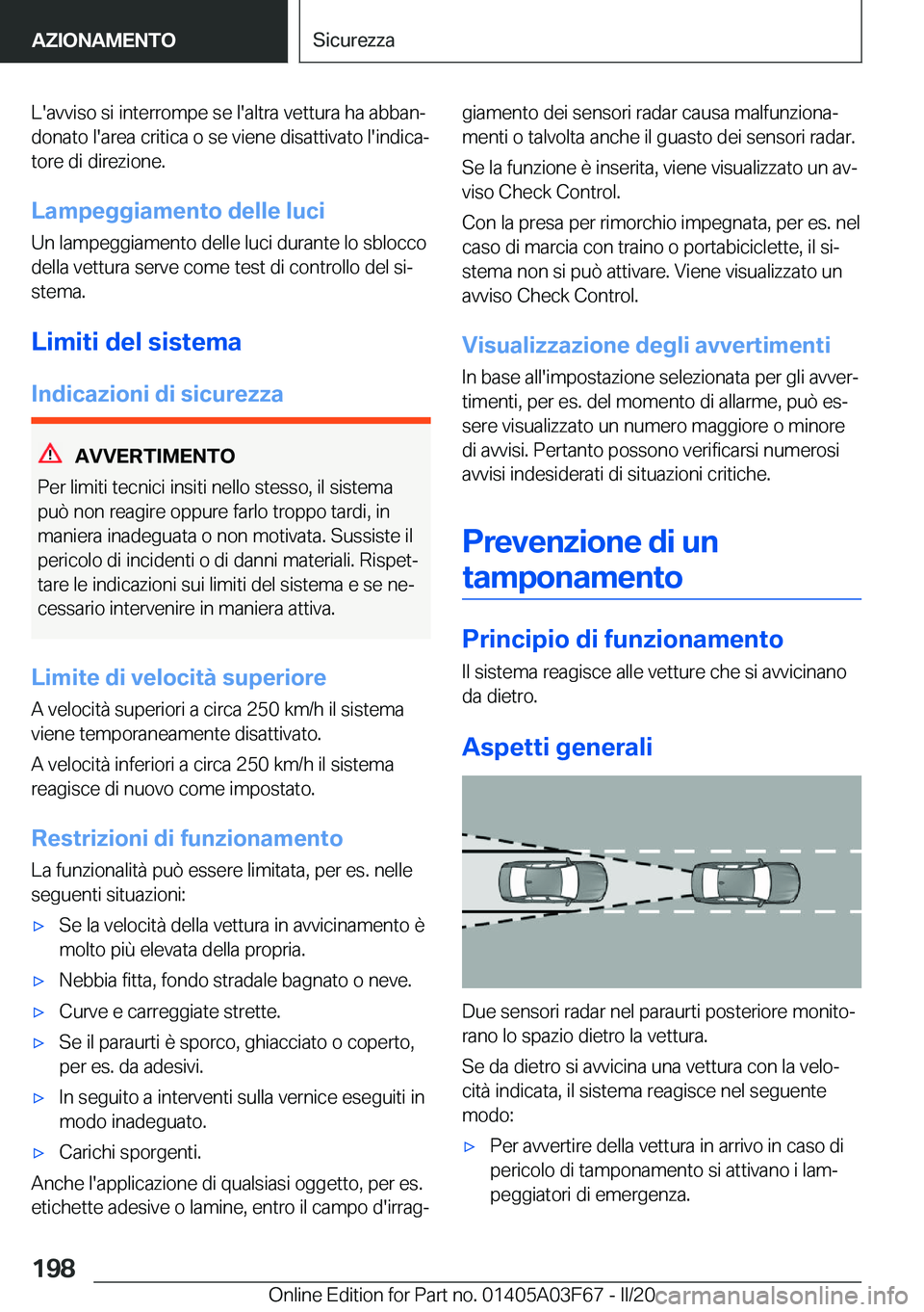 BMW 3 SERIES 2020  Libretti Di Uso E manutenzione (in Italian) �L�'�a�v�v�i�s�o��s�i��i�n�t�e�r�r�o�m�p�e��s�e��l�'�a�l�t�r�a��v�e�t�t�u�r�a��h�a��a�b�b�a�nª
�d�o�n�a�t�o��l�'�a�r�e�a��c�r�i�t�i�c�a��o��s�e��v�i�e�n�e��d�i�s�a�t�t�i�v�a