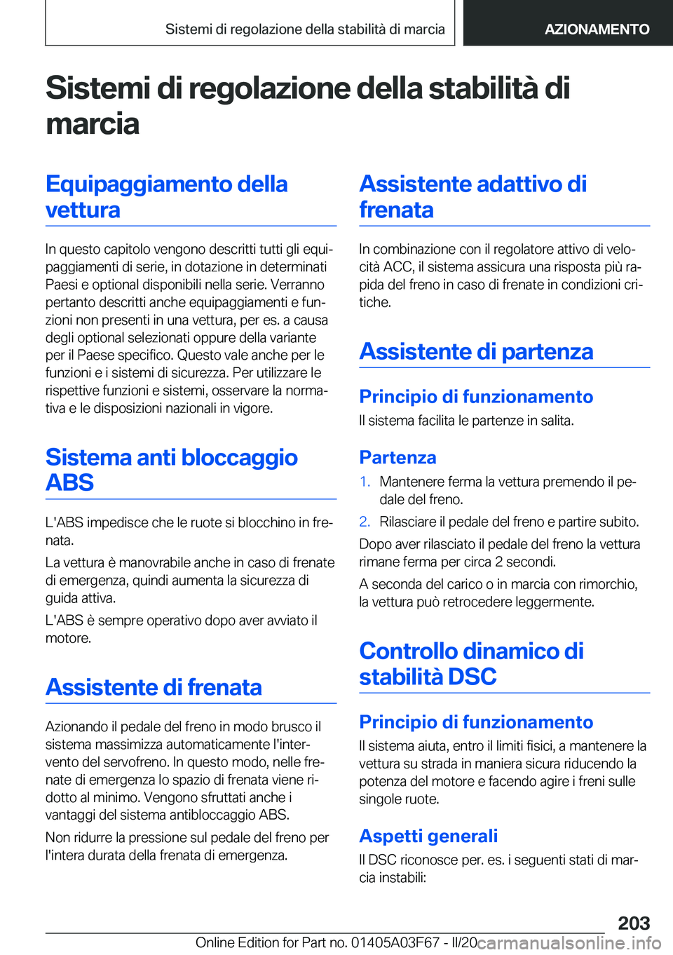 BMW 3 SERIES 2020  Libretti Di Uso E manutenzione (in Italian) �S�i�s�t�e�m�i��d�i��r�e�g�o�l�a�z�i�o�n�e��d�e�l�l�a��s�t�a�b�i�l�i�t�