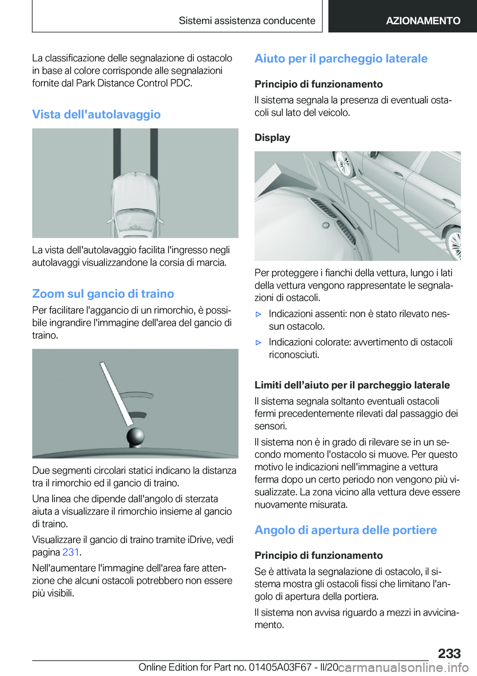 BMW 3 SERIES 2020  Libretti Di Uso E manutenzione (in Italian) �L�a��c�l�a�s�s�i�f�i�c�a�z�i�o�n�e��d�e�l�l�e��s�e�g�n�a�l�a�z�i�o�n�e��d�i��o�s�t�a�c�o�l�o
�i�n��b�a�s�e��a�l��c�o�l�o�r�e��c�o�r�r�i�s�p�o�n�d�e��a�l�l�e��s�e�g�n�a�l�a�z�i�o�n�i
�f�o�r