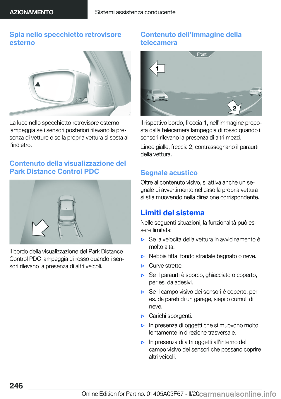 BMW 3 SERIES 2020  Libretti Di Uso E manutenzione (in Italian) �S�p�i�a��n�e�l�l�o��s�p�e�c�c�h�i�e�t�t�o��r�e�t�r�o�v�i�s�o�r�e
�e�s�t�e�r�n�o
�L�a��l�u�c�e��n�e�l�l�o��s�p�e�c�c�h�i�e�t�t�o��r�e�t�r�o�v�i�s�o�r�e��e�s�t�e�r�n�o �l�a�m�p�e�g�g�i�a��s�e�