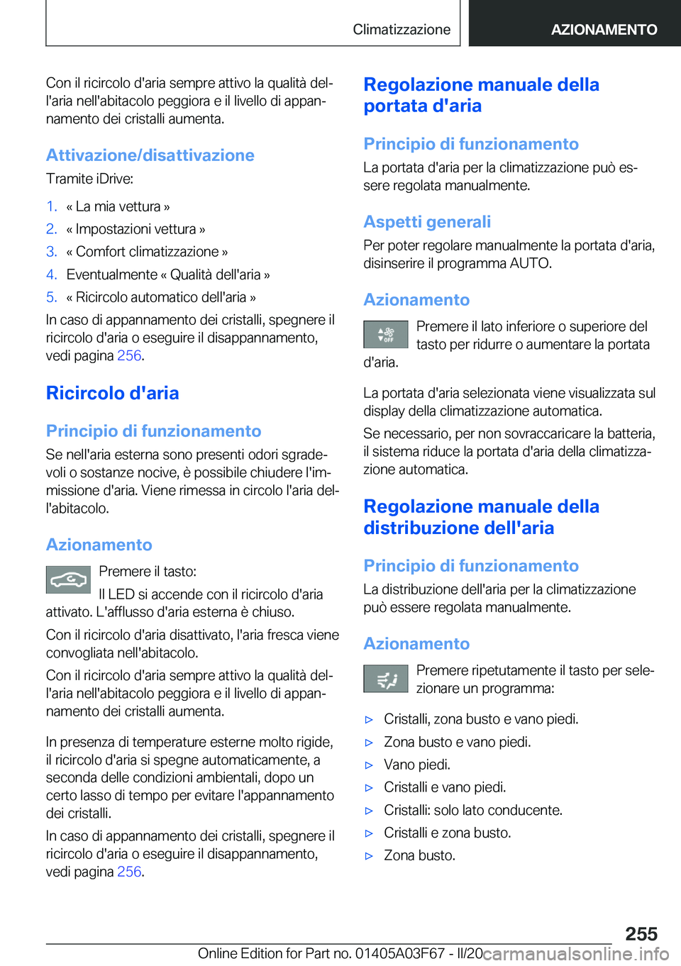 BMW 3 SERIES 2020  Libretti Di Uso E manutenzione (in Italian) �C�o�n��i�l��r�i�c�i�r�c�o�l�o��d�'�a�r�i�a��s�e�m�p�r�e��a�t�t�i�v�o��l�a��q�u�a�l�i�t�