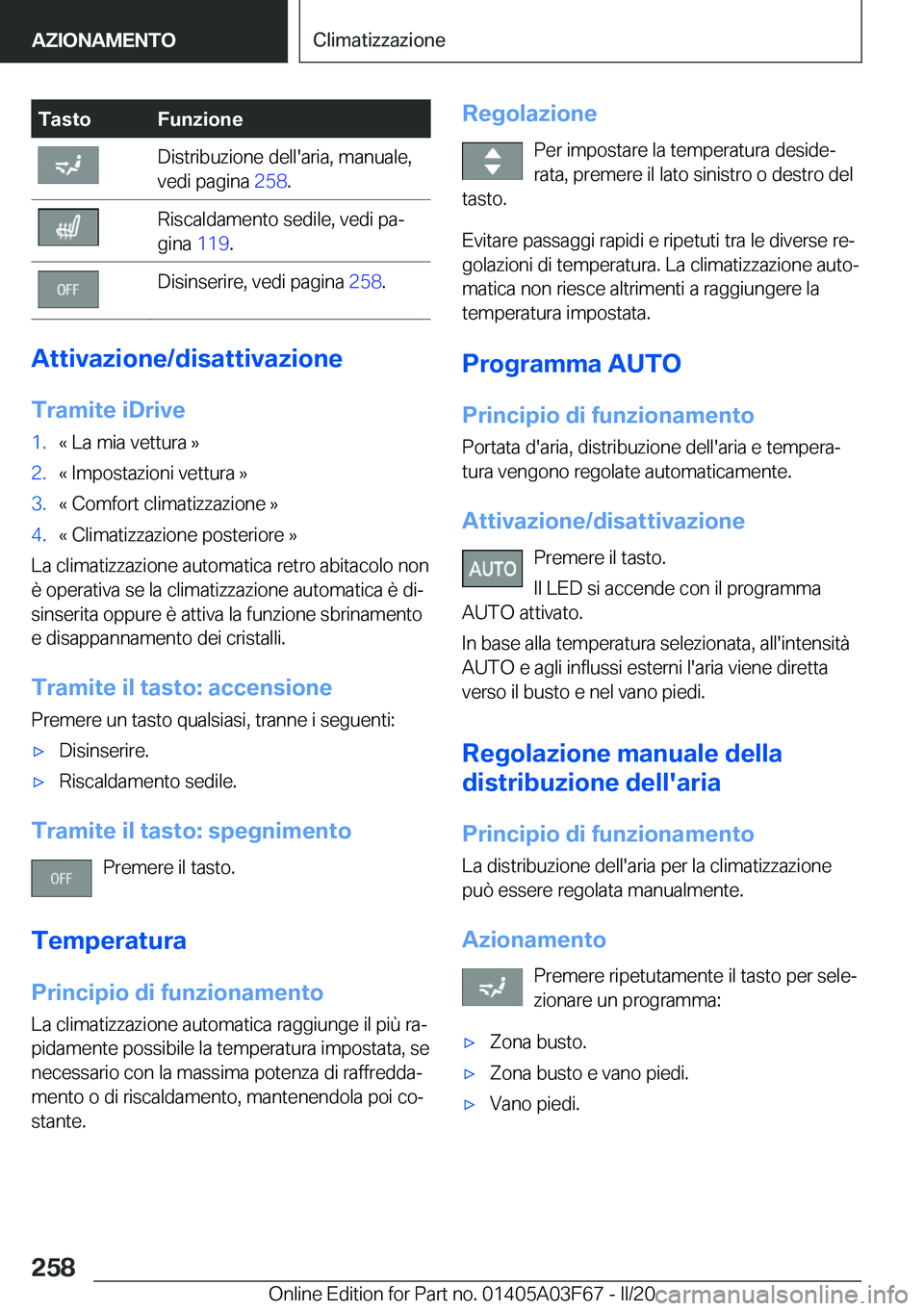 BMW 3 SERIES 2020  Libretti Di Uso E manutenzione (in Italian) �T�a�s�t�o�F�u�n�z�i�o�n�e�D�i�s�t�r�i�b�u�z�i�o�n�e��d�e�l�l�'�a�r�i�a�,��m�a�n�u�a�l�e�,
�v�e�d�i��p�a�g�i�n�a� �2�5�8�.�R�i�s�c�a�l�d�a�m�e�n�t�o��s�e�d�i�l�e�,��v�e�d�i��p�aª
�g�i�n�a