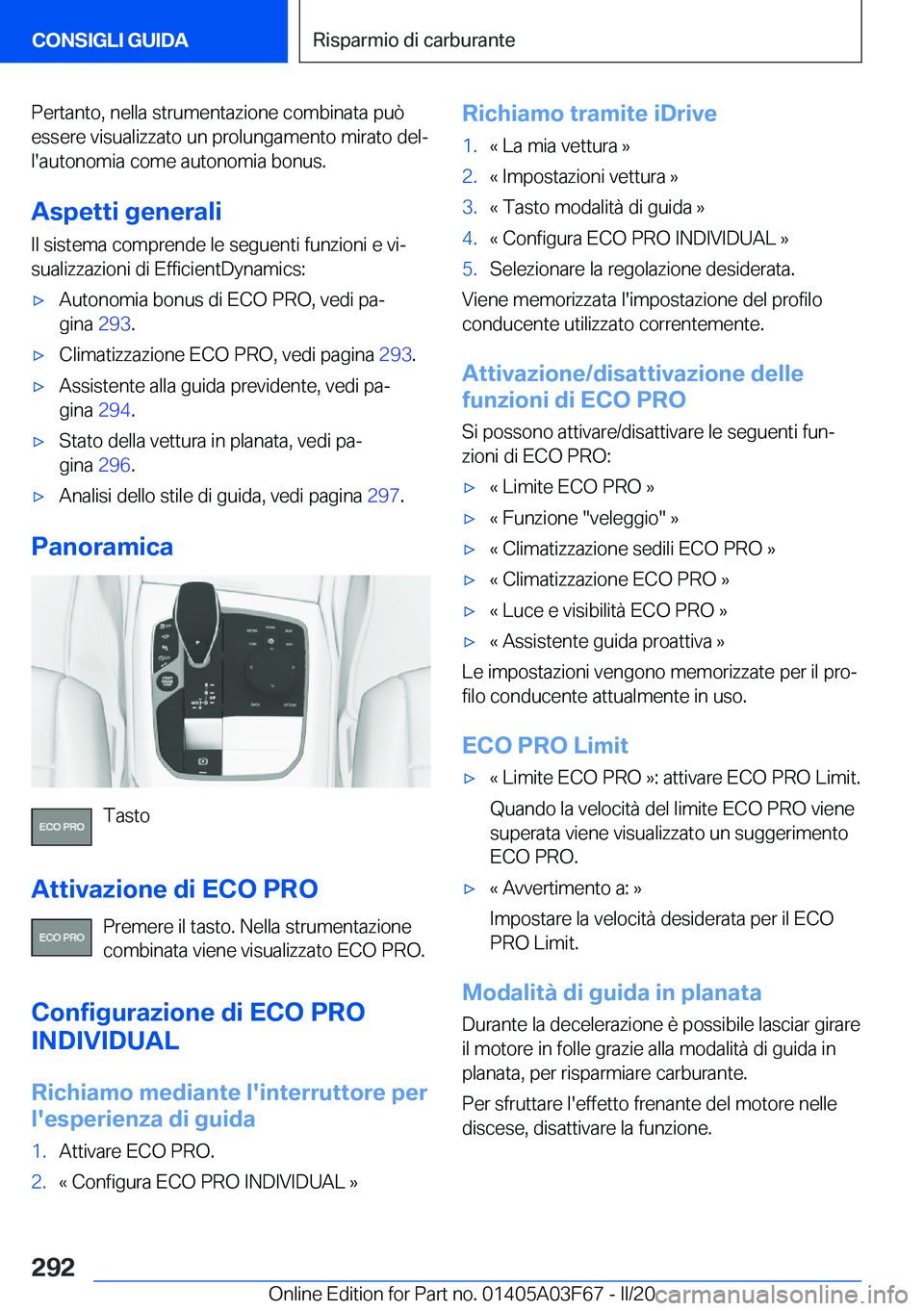 BMW 3 SERIES 2020  Libretti Di Uso E manutenzione (in Italian) �P�e�r�t�a�n�t�o�,��n�e�l�l�a��s�t�r�u�m�e�n�t�a�z�i�o�n�e��c�o�m�b�i�n�a�t�a��p�u�