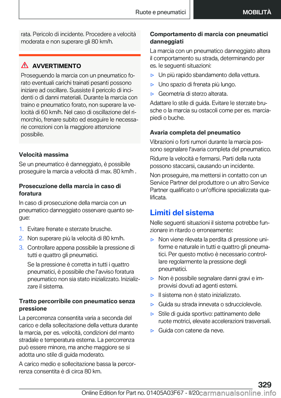 BMW 3 SERIES 2020  Libretti Di Uso E manutenzione (in Italian) �r�a�t�a�.��P�e�r�i�c�o�l�o��d�i��i�n�c�i�d�e�n�t�e�.��P�r�o�c�e�d�e�r�e��a��v�e�l�o�c�i�t�