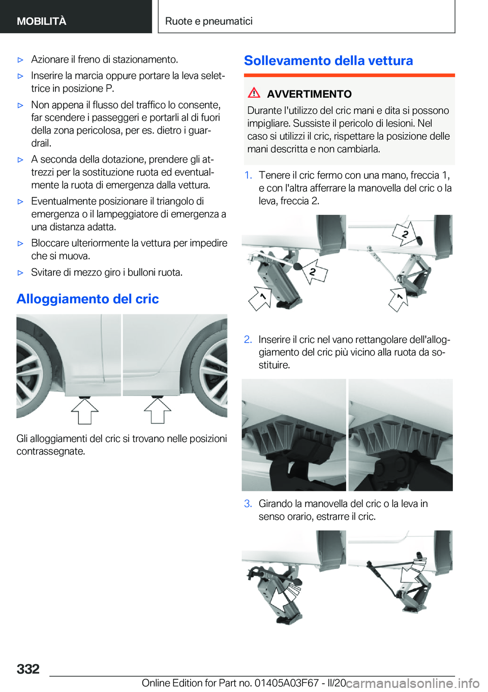 BMW 3 SERIES 2020  Libretti Di Uso E manutenzione (in Italian) 'x�A�z�i�o�n�a�r�e��i�l��f�r�e�n�o��d�i��s�t�a�z�i�o�n�a�m�e�n�t�o�.'x�I�n�s�e�r�i�r�e��l�a��m�a�r�c�i�a��o�p�p�u�r�e��p�o�r�t�a�r�e��l�a��l�e�v�a��s�e�l�e�tª
�t�r�i�c�e��i�n��p