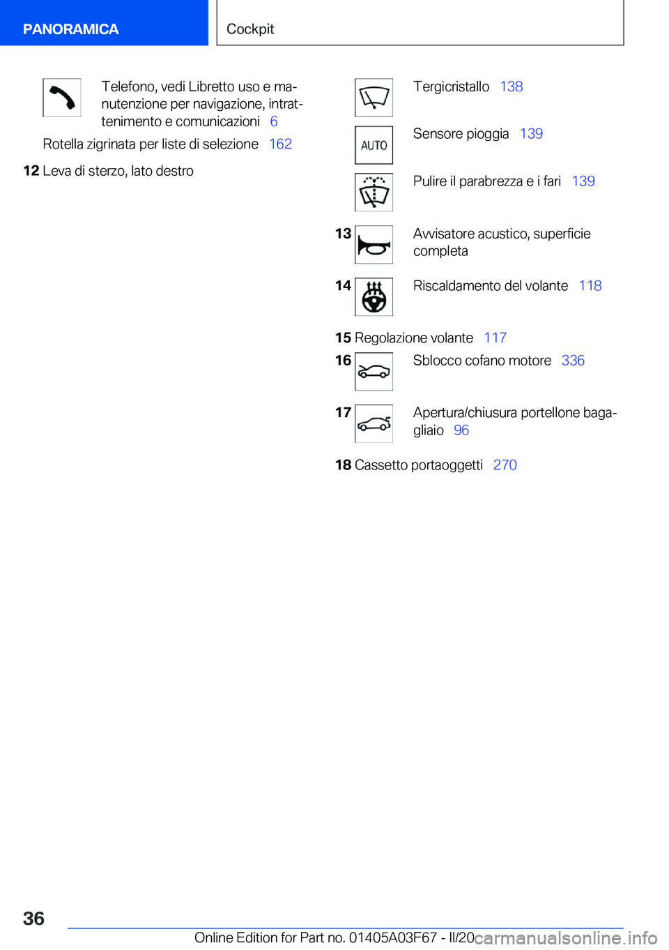 BMW 3 SERIES 2020  Libretti Di Uso E manutenzione (in Italian) �T�e�l�e�f�o�n�o�,��v�e�d�i��L�i�b�r�e�t�t�o��u�s�o��e��m�aª
�n�u�t�e�n�z�i�o�n�e��p�e�r��n�a�v�i�g�a�z�i�o�n�e�,��i�n�t�r�a�tª
�t�e�n�i�m�e�n�t�o��e��c�o�m�u�n�i�c�a�z�i�o�n�i\_ �6�R�