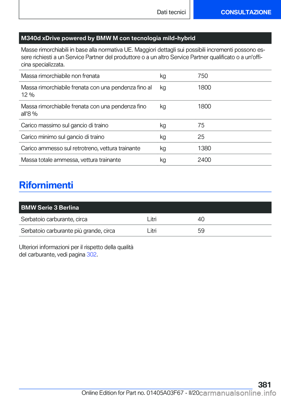 BMW 3 SERIES 2020  Libretti Di Uso E manutenzione (in Italian) �M�3�4�0�d��x�D�r�i�v�e��p�o�w�e�r�e�d��b�y��B�M�W��M��c�o�n��t�e�c�n�o�l�o�g�i�a��m�i�l�d�-�h�y�b�r�i�d�M�a�s�s�e��r�i�m�o�r�c�h�i�a�b�i�l�i��i�n��b�a�s�e��a�l�l�a��n�o�r�m�a�t�i�v�a��U