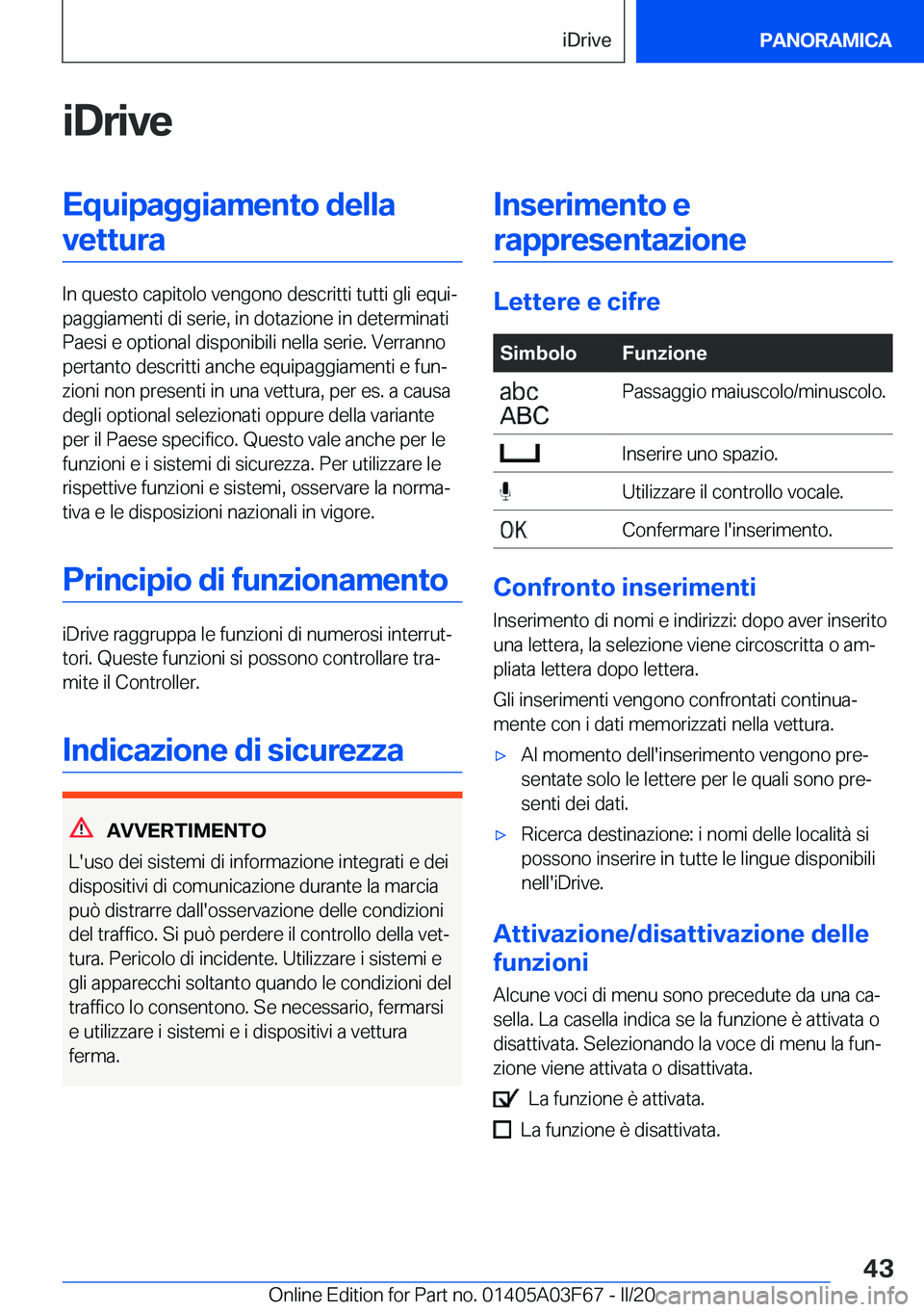 BMW 3 SERIES 2020  Libretti Di Uso E manutenzione (in Italian) �i�D�r�i�v�e�E�q�u�i�p�a�g�g�i�a�m�e�n�t�o��d�e�l�l�a�v�e�t�t�u�r�a
�I�n��q�u�e�s�t�o��c�a�p�i�t�o�l�o��v�e�n�g�o�n�o��d�e�s�c�r�i�t�t�i��t�u�t�t�i��g�l�i��e�q�u�iª
�p�a�g�g�i�a�m�e�n�t�i��