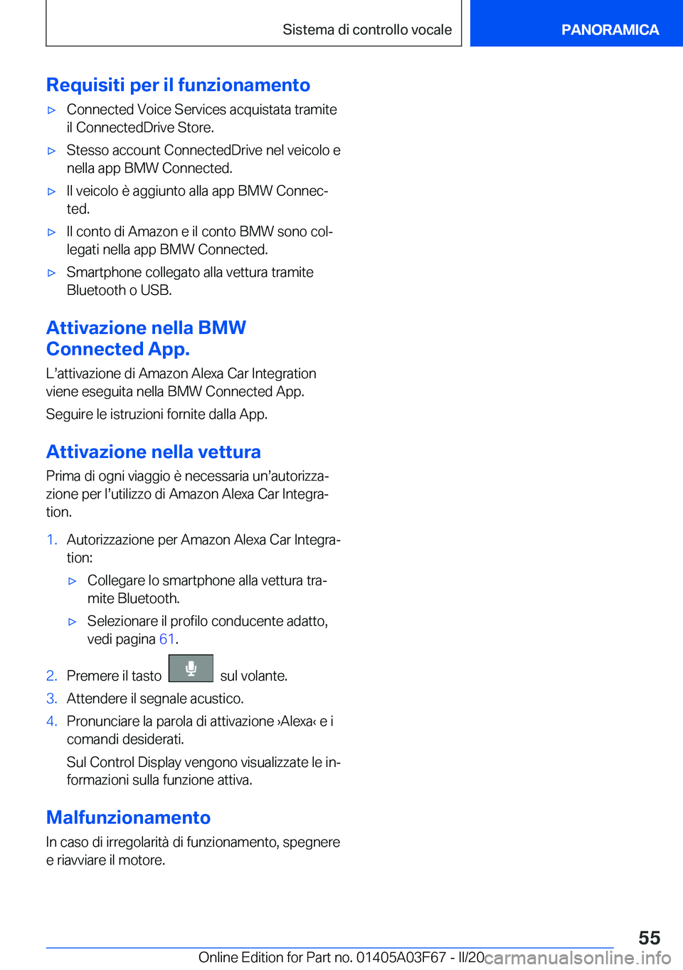 BMW 3 SERIES 2020  Libretti Di Uso E manutenzione (in Italian) �R�e�q�u�i�s�i�t�i��p�e�r��i�l��f�u�n�z�i�o�n�a�m�e�n�t�o'x�C�o�n�n�e�c�t�e�d��V�o�i�c�e��S�e�r�v�i�c�e�s��a�c�q�u�i�s�t�a�t�a��t�r�a�m�i�t�e�i�l��C�o�n�n�e�c�t�e�d�D�r�i�v�e��S�t�o�r�e�.
