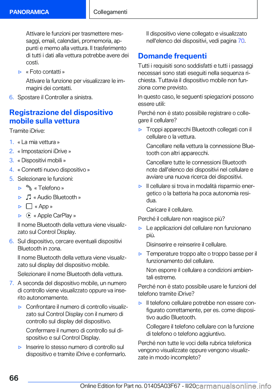 BMW 3 SERIES 2020  Libretti Di Uso E manutenzione (in Italian) �A�t�t�i�v�a�r�e��l�e��f�u�n�z�i�o�n�i��p�e�r��t�r�a�s�m�e�t�t�e�r�e��m�e�sª
�s�a�g�g�i�,��e�m�a�i�l�,��c�a�l�e�n�d�a�r�i�,��p�r�o�m�e�m�o�r�i�a�,��a�pª �p�u�n�t�i��e��m�e�m�o��a�l�l�a