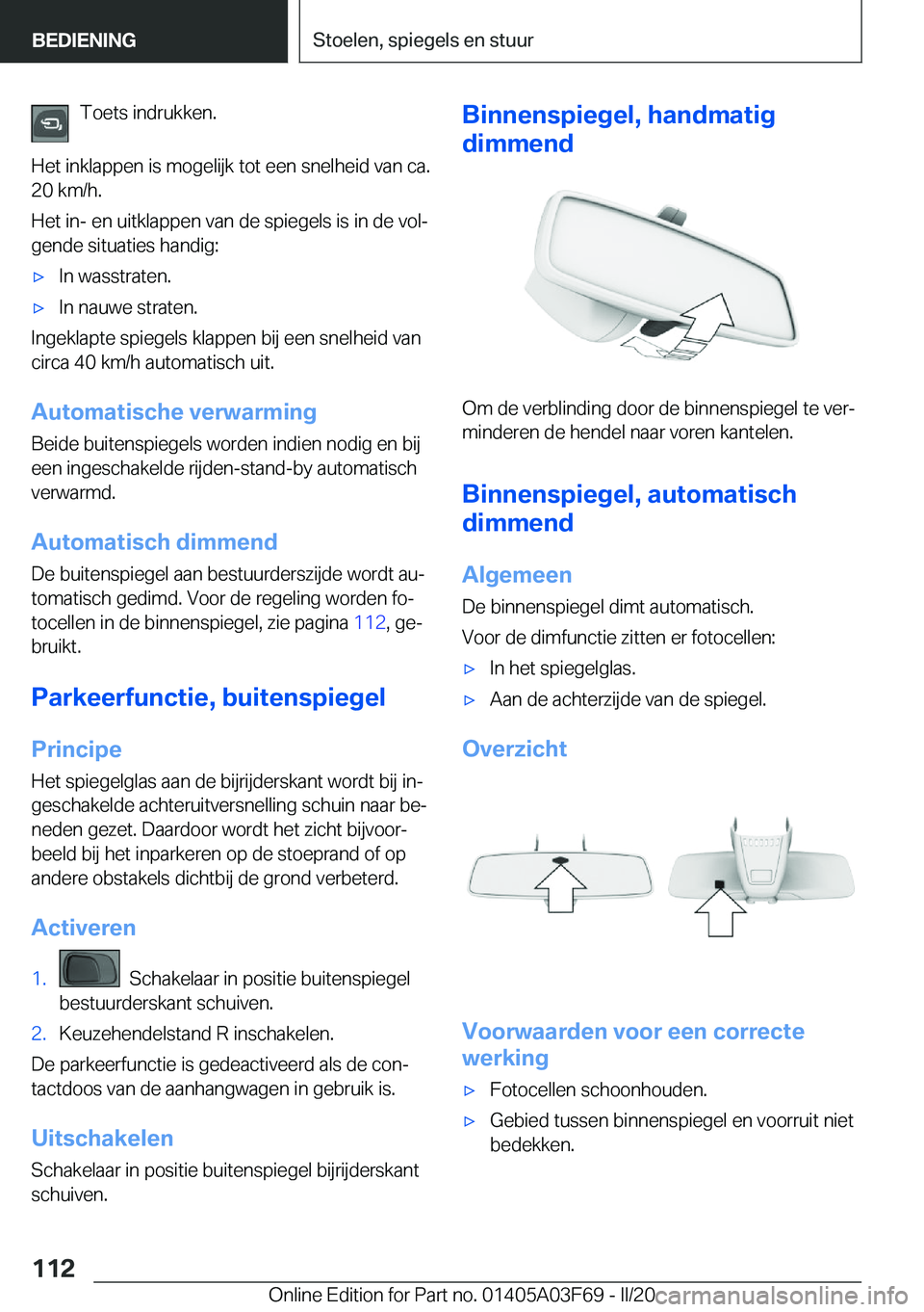 BMW 3 SERIES 2020  Instructieboekjes (in Dutch) �T�o�e�t�s��i�n�d�r�u�k�k�e�n�.
�H�e�t��i�n�k�l�a�p�p�e�n��i�s��m�o�g�e�l�i�j�k��t�o�t��e�e�n��s�n�e�l�h�e�i�d��v�a�n��c�a�.
�2�0��k�m�/�h�.
�H�e�t��i�n�-��e�n��u�i�t�k�l�a�p�p�e�n��v�a�