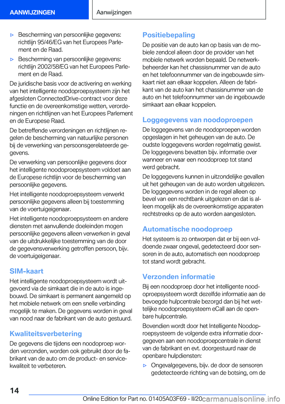 BMW 3 SERIES 2020  Instructieboekjes (in Dutch) 'x�B�e�s�c�h�e�r�m�i�n�g��v�a�n��p�e�r�s�o�o�n�l�i�j�k�e��g�e�g�e�v�e�n�s�:
�r�i�c�h�t�l�i�j�n��9�5�/�4�6�/�E�G��v�a�n��h�e�t��E�u�r�o�p�e�e�s��P�a�r�l�ej
�m�e�n�t��e�n��d�e��R�a�a�d�.